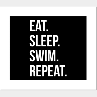 Eat Sleep Swim Repeat Posters and Art